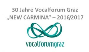 New Carmina New Carmin, Jubiläumsprojekt, Vocalforum Graz